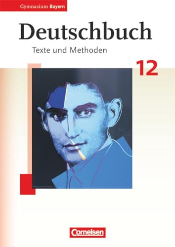 Deutschbuch - Oberstufe - Gymnasium Bayern - 12. Jahrgangsstufe: Schulbuch von Cornelsen Verlag GmbH